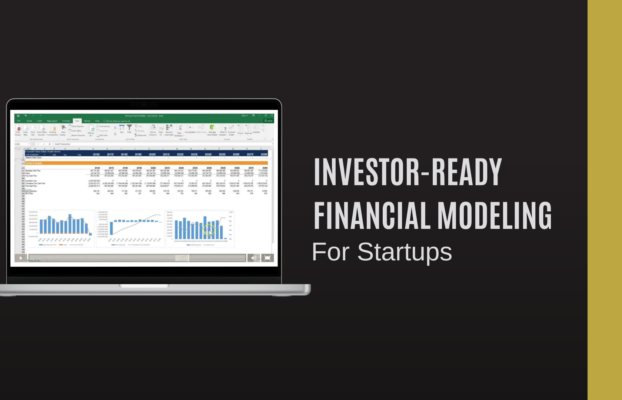 How to Create the Right Financial Model for Startups